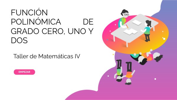 Forma Polinomial De Funciones De Grados Cero Uno Y Dos view.genially.com