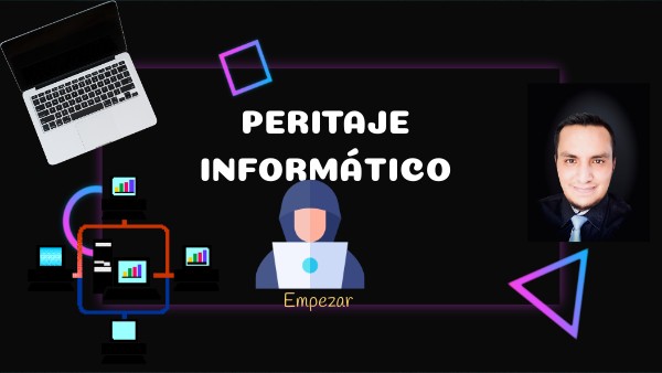 Peritaje Informático | Genially