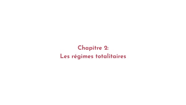 Term1. Ch2 - Les régimes totalitaires