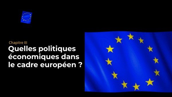 Quelles politiques économiques dans le cadre européen ? | Genially