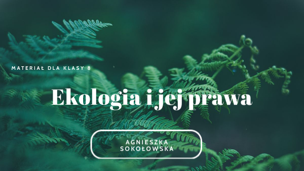 Kartkówka Biologia Klasa 8 Ekologia Ekologia i jej prawa Materiał dla klasy 8