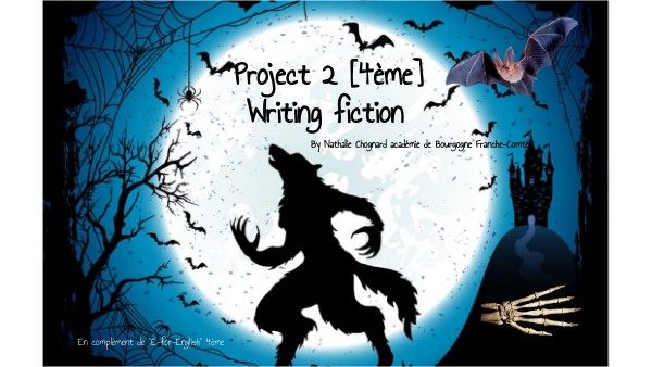 4ème Project 2 : Writing fiction | Genially