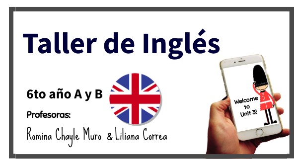 Taller de Inglés : Unit 3 | Genially