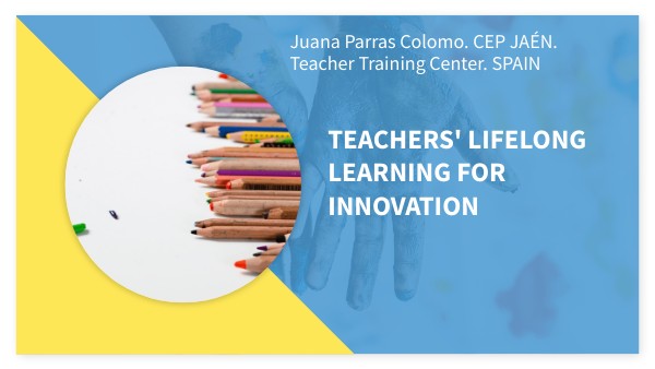 TEACHERS'LIFELONG LEARNING FOR INNOVATION | Genially