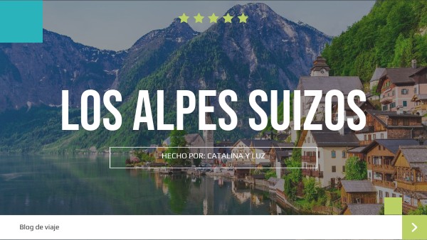LOS ALPES SUIZOS | Genially