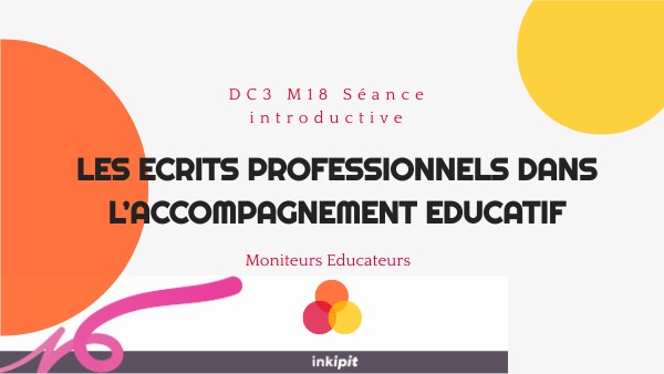 Mémo DF3_M18_S1 :Séance introductive Modules Ecrits professionnels