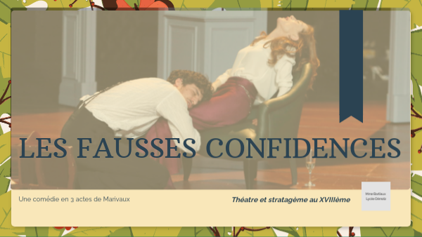 Les Fausses Confidences Bilan