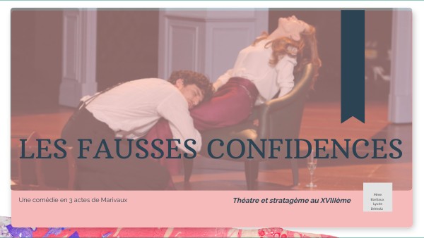 Les Fausses Confidences Bilan