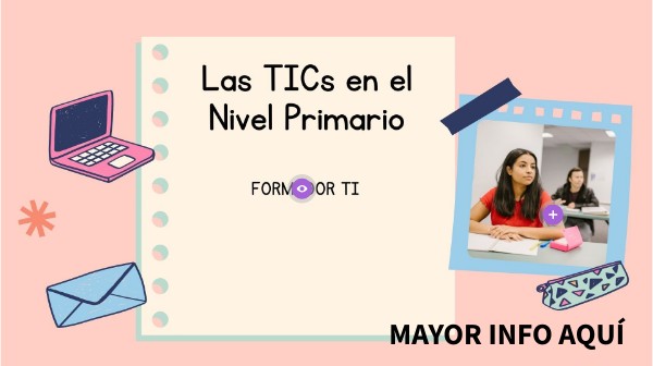 Las TICs en el Nivel Primario | Genially