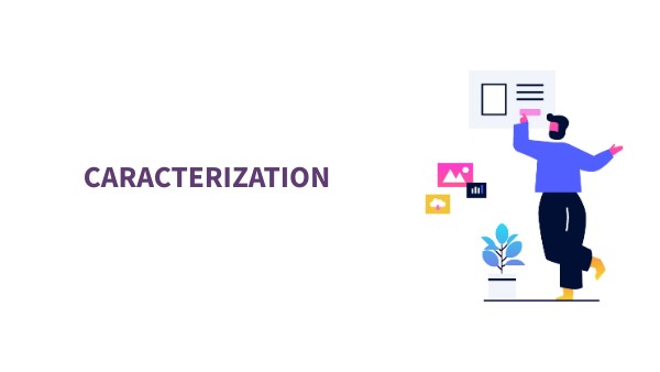 CHARACTERIZATION