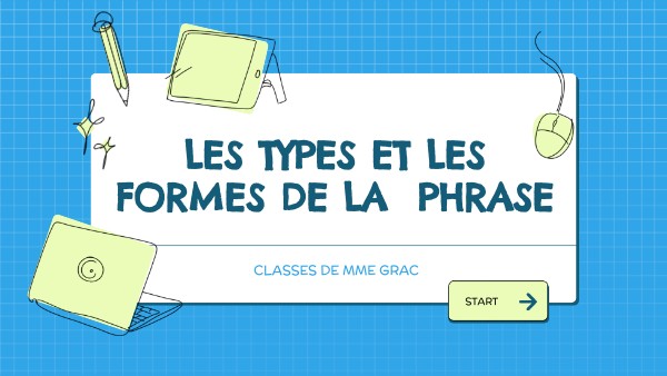 Les types et formes de phrases | Genially