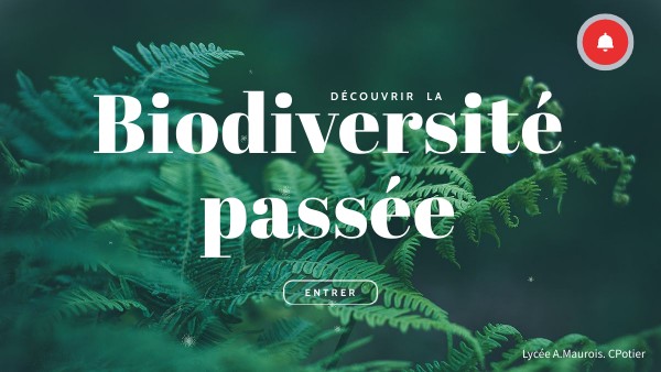 Biodiversite passee | Genially