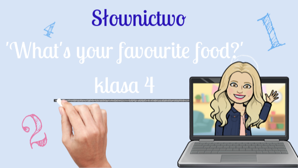 klasa 4 what's your favourite food- ćwiczenia na słownictwo | Genially