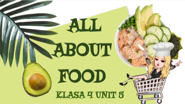 ALL ABOUT FOOD KLASA 4 UNIT 5