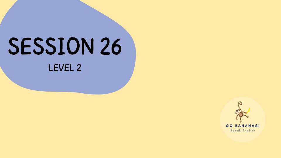 SESIÓN 26 NIVEL 2 | Genially