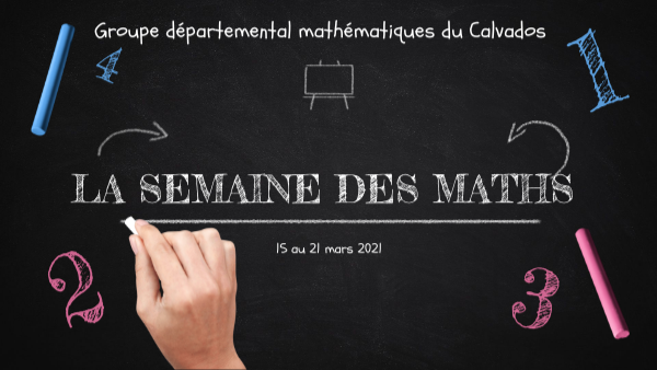Présentation semaine des maths 2021- Calvados | Genially
