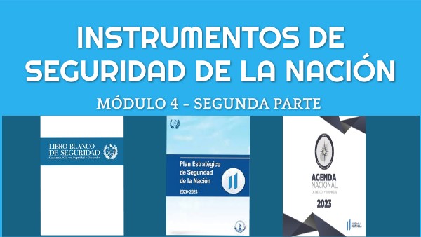 CPSNS.01.2023 - MÓDULO 4 Instrumentos de Seguridad Segunda parte | Genially