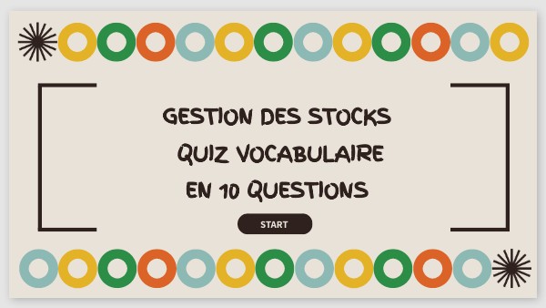QUIZ VOCABULAIRE STOCKS