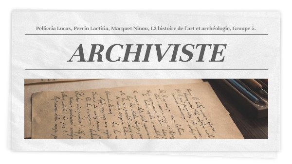 ARCHIVISTE | Genially