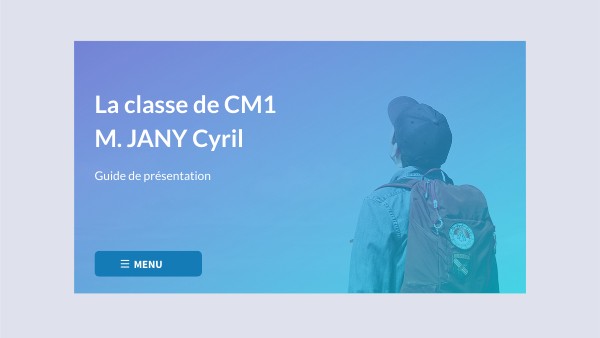 Classe de M. JANY CM1 2023 2024 | Genially