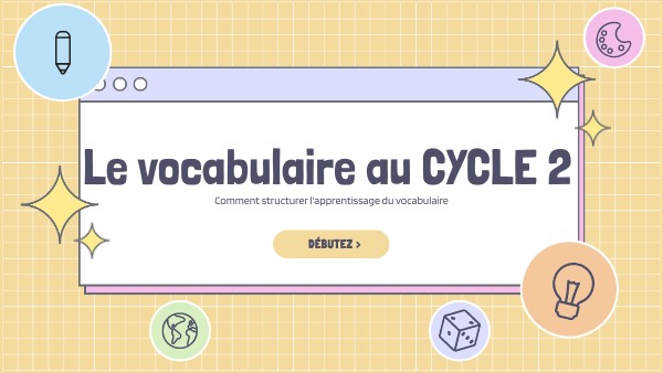Structurer Le Vocabulaire Cycle 2