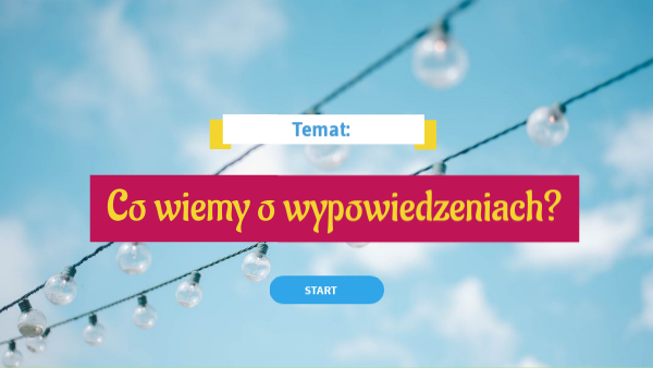 Sprawdzian Z Polskiego 4 Klasa Z Wypowiedzenia Wypowiedzenia, klasa 7 | Genially