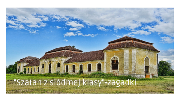"Szatan z Siódmej klasy" -zagadki