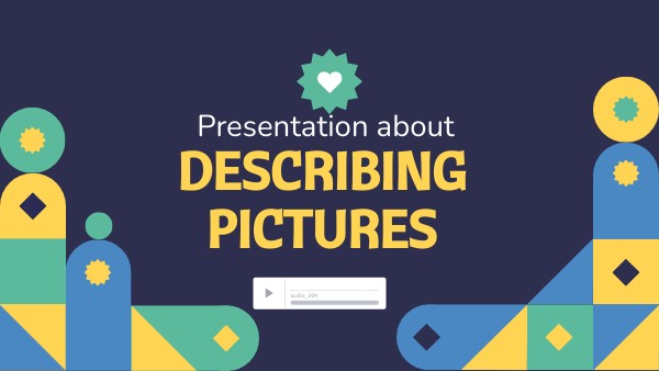 Presentation about describing pictures | Genially