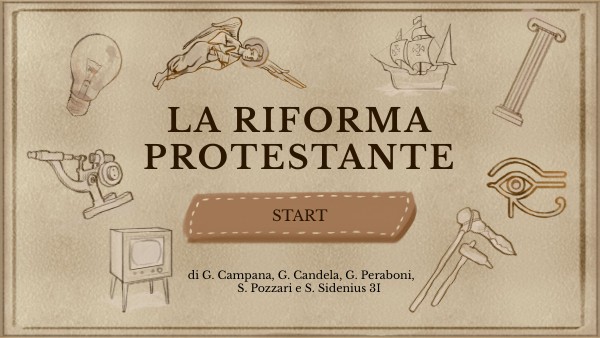 LA RIFORMA PROTESTANTE | Genially