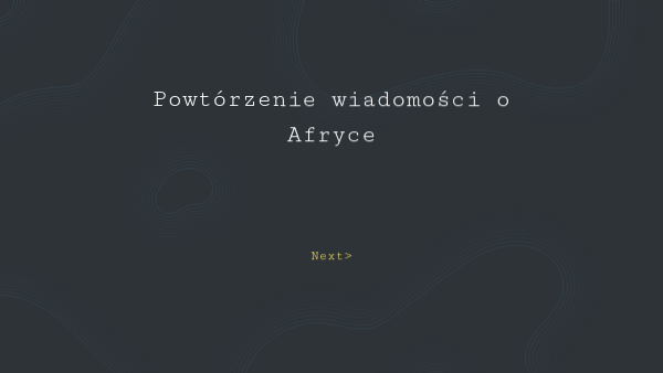 Sprawdzian Z Geografi Klasa 8 Afryka Nowa Era kl.8 Afryka - powtórzenie | Genially