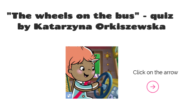 The wheels on the bus quiz | Genially