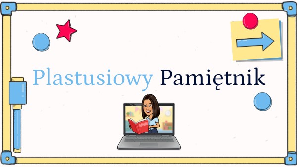 Plastusiowy pamiętnik- klasa 1