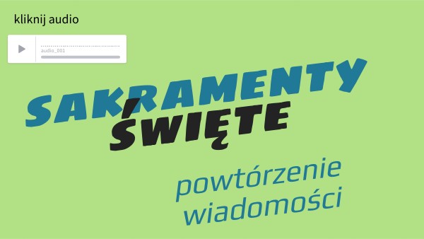 Sakramenty święte - klasa 2 | Genially