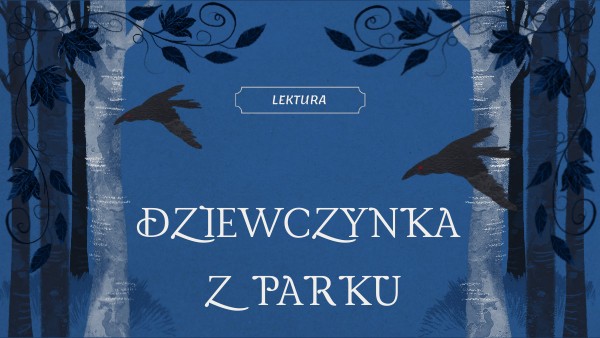 DZIEWCZYNKA Z PARKU