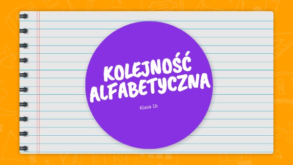 Sprawdzian Kl.2 J.polski Kolkejność Alfabetyczna view.genially.com