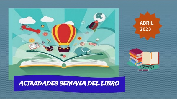 SEMANA DEL LIBRO 2023 | Genially