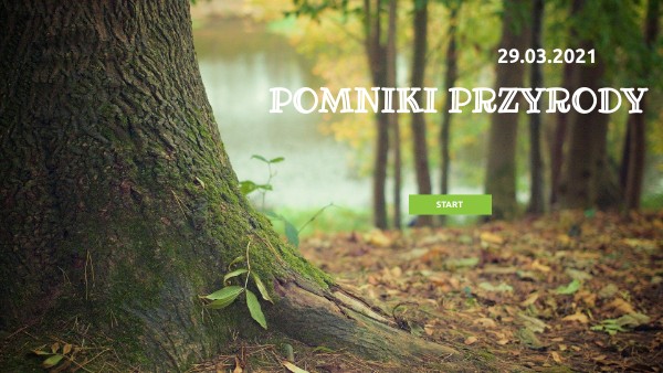 Copy - Pomniki przyrody- kl.2 | Genially