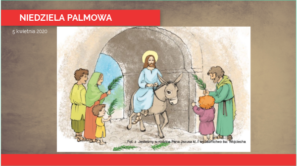 Pan Jezus Wjechał Na Nim Do Jerozolimy WJAZD DO JEROZOLIMY | Genially