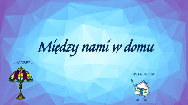 Między nami w domu w2 | Genially