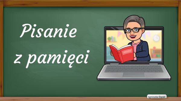 Pisanie z pamięci | Genially