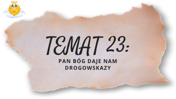 PRZYKAZANIA BOŻE NASZYMI DROGOWSKAZAMI.kl I | Genially