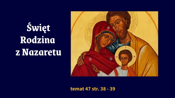 Święta Rodzina z Nazaretu kl. 1 | Genially