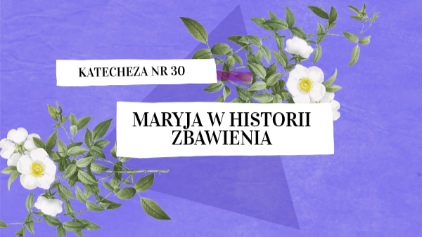 Maryja w historii zbawienia, klasa 5 Gaudium | Genially