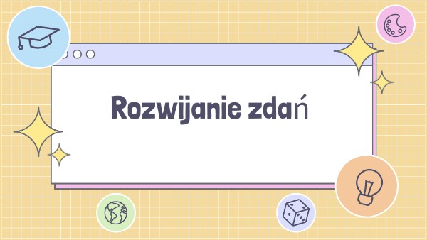 Sprawdzian Klasa 8 Rozwijanie Zdań view.genially.com