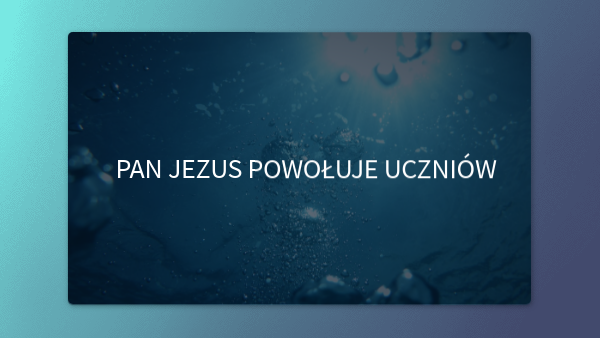 Pan Jezus powołuje swoich uczniów. | Genially