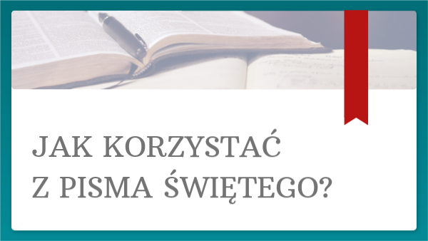 Jak korzystać z Pisma św.? | Genially