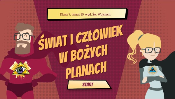 (kl.7,t.10) Św. Wojciech; Świat i człowiek w Bożych planach | Genially