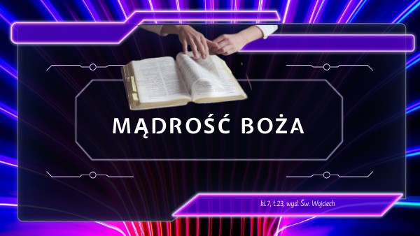 (kl.7, t.23) Św. Wojciech - Mądrość Boża | Genially