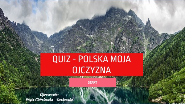QUIZ - Polska moja ojczyzna