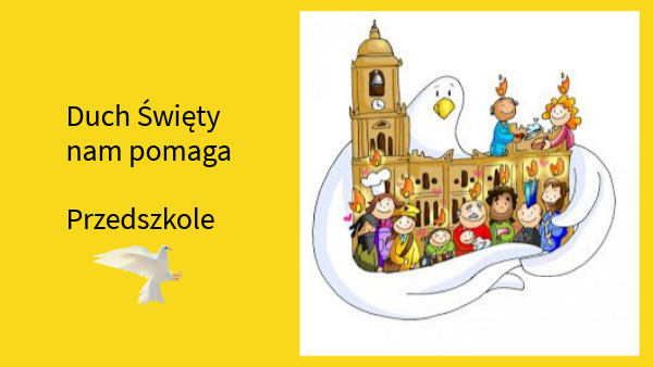 Duch Święty nam pomaga Przedszkole | Genially